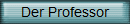 Der Professor